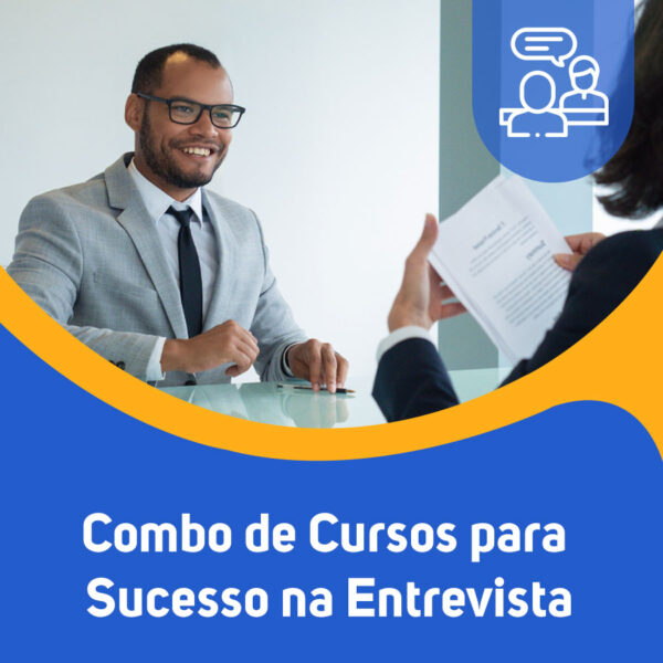 Combo de Cursos para  Sucesso na Entrevista